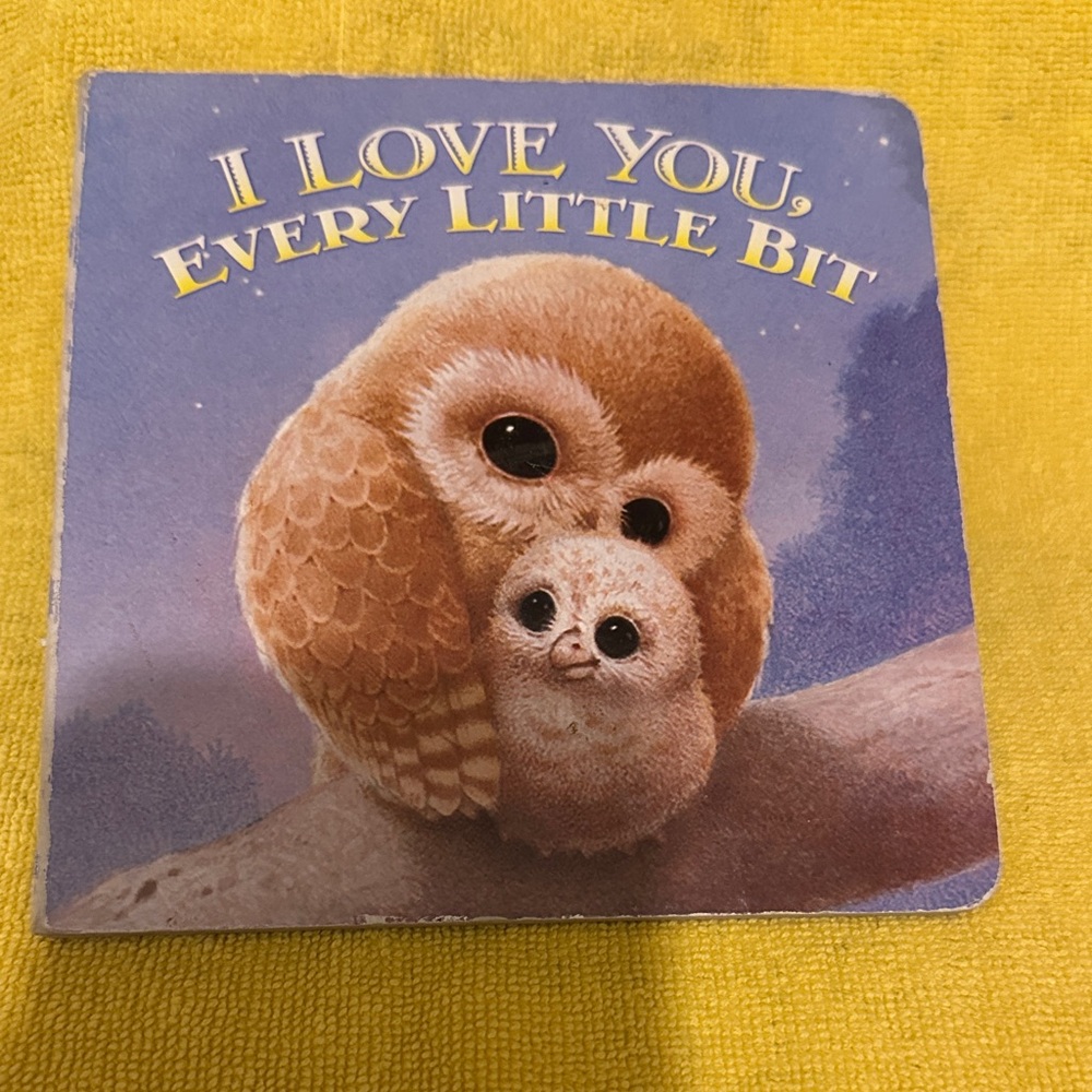 I Love You Every Little Bit Book
